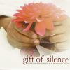 Gift of Silence - Vita Organics